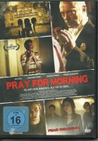 PRAY FOR MORNING - Es gibt schlimmeres, als tot zu sein...